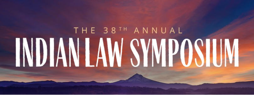 38th Annual Indian Law Symposium