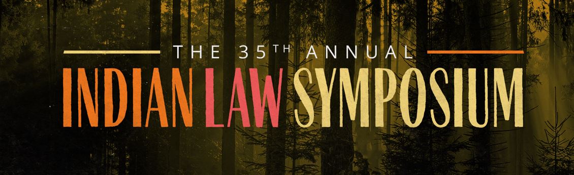 35th Annual Indian Law Symposium