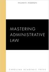Mastering Administrative Law
