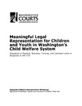 Meaningful Legal Representation for Children and Youth in Washington's Child Welfare System: Standards of Practice, Voluntary Training, and Caseload Limits in Response to HB 2735
