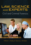 Law, Science and Experts: Civil and Criminal Forensics