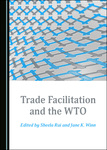Trade Facilitation and the WTO