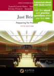 Just Briefs: Preparing for Practice (5th ed.) by Laurel Currie Oates, Anne M. Enquist, Jeremy Francis, and Amanda K. Stephen