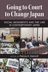 Cause Lawyering in Japan: Reflections on the Case Studies and Justice Reform