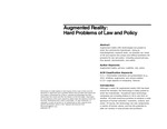 Augmented Reality: Hard Problems of Law and Policy